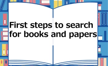 First steps to search for books and papers